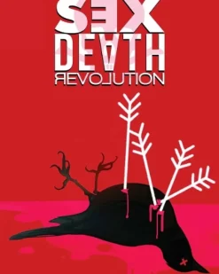 Sex Death Revolution