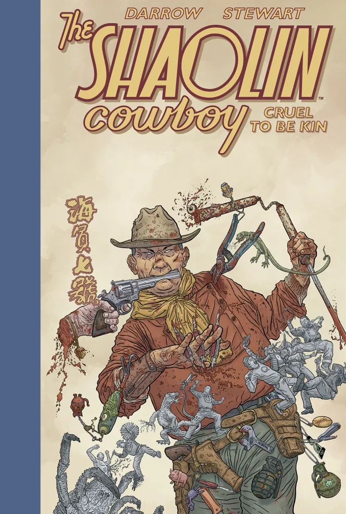 Shaolin Cowboy: Cruel to Be Kin