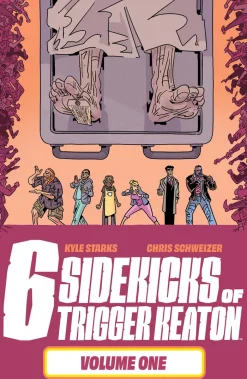 Six Sidekicks of Trigger Keaton Volume 1