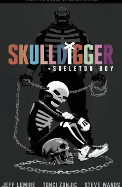 Skulldigger and Skeleton Boy From the World of Black Hammer Volume 1