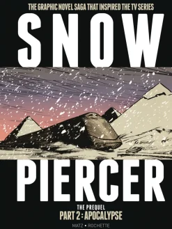Snowpiercer: The Prequel Part 2: Apocalypse