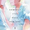 Someday Ill Fall For You Vol. 01