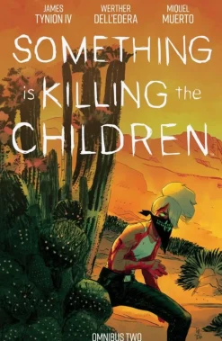 Something is Killing the Children Omnibus Vol. 2