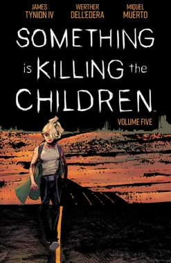 Something is Killing the Children Vol. 5