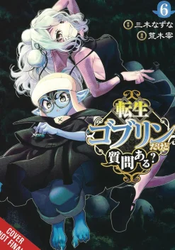 So What's Wrong with Getting Reborn as a Goblin?, Vol. 6