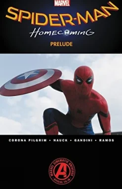 Spider-man: Homecoming Prelude