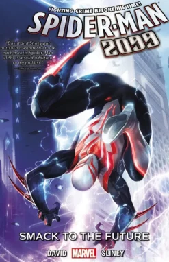 Spider-Man 2099 Vol. 3: Smack To The Future