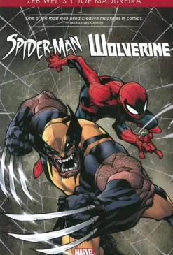 Spider-Man/Wolverine by Zeb Wells & Joe Madureira