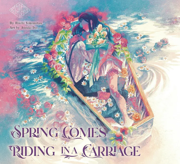 Spring Comes Riding in a Carriage: Maiden's Bookshelf (Light Novel)