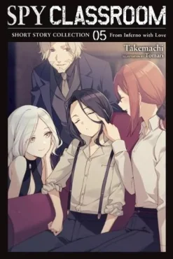 Spy Classroom Short Story Collection, Vol. 5 (light novel): From Inferno with Love