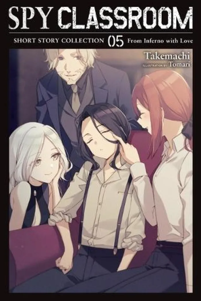Spy Classroom Short Story Collection, Vol. 5 (light novel): From Inferno with Love
