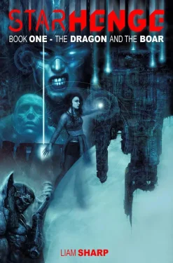Starhenge Book 1: The Dragon and the Boar