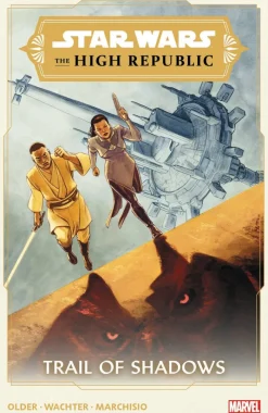 Star Wars: The High Republic - Trail Of Shadows