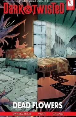 Storm King Comics Dark & Twisted: Dead Flowers