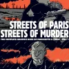 Streets of Paris, Streets of Murder (vol. 1): The Complete Noir Stories Of Manchette & Tardi