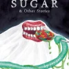 Sugar & Other Stories