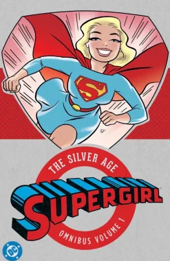 Supergirl: The Silver Age Omnibus Vol. 1 (New Edition)