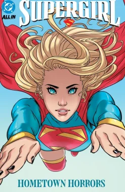 Supergirl Vol. 2: Hometown Horrors