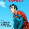 Superman: Action Comics Vol. 2: Reign of the Superboys - Future Shock