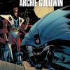 Tales Of The Batman: Archie Goodwin