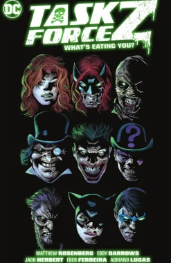 Task Force Z Vol. 2: WHAT'S EATING YOU?