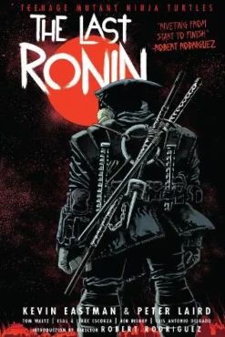 Teenage Mutant Ninja Turtles: The Last Ronin