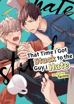 That Time I Got Stuck to the Guy I Hate