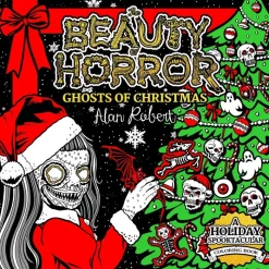 The Beauty of Horror: Ghosts of Christmas Coloring Book