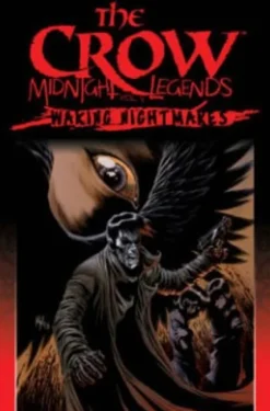The Crow Midnight Legends Volume 4: Waking Nightmares