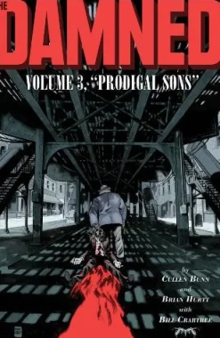 The Damned Vol. 3: Prodigal Sons: Volume 3