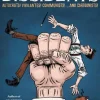 The Dissidents: Autocrats! Vigilantes! Communists! And Cartoonists!