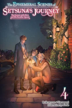 The Ephemeral Scenes of Setsuna's Journey, Vol. 4 (light novel)
