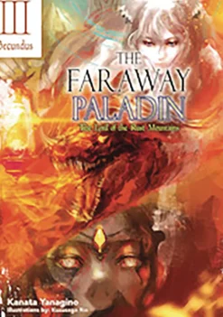 The Faraway Paladin: The Lord of the Rust Mountains: Secundus (Light Novel)