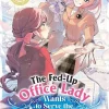 The Fed-Up Office Lady Wants to Serve the Villainess Vol. 4