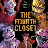 The Fourth Closet (Five Nights at Freddy's Graphic Novel 3)