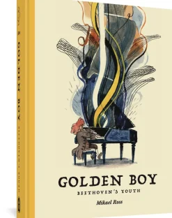 The Golden Boy: Beethoven's Adolescence