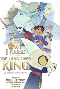 The Long-Lived King: An Original The Owl House Graphic Novel