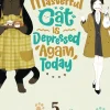 The Masterful Cat Is Depressed Again Today Vol. 6