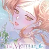 The Merman Trapped in My Lake, Vol. 1