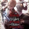 The Misdeeds of an Extremely Arrogant Villain Aristocrat (Light Novel) Vol. 2