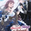 The Obsessed Mage and His Beloved Statue Bride: She Cannot Resist His Seductive Voice (Manga) Vol. 1