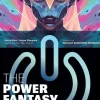 The Power Fantasy Volume 2: Mutually Reassuring Destruction