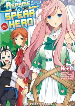 The Reprise of the Spear Hero Volume 06: The Manga Companion