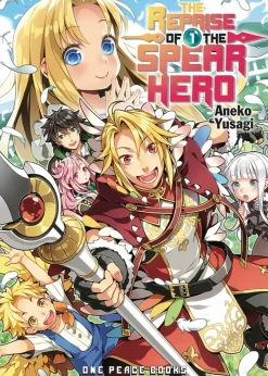 The Reprise of the Spear Hero Volume 01: Light Novel