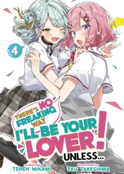 Theres No Freaking Way Be Your Lover L (Light Novel)