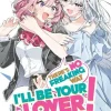 There's No Freaking Way I'll be Your Lover! Unless... (Light Novel) Vol. 8