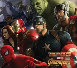 The Road To Marvel's Avengers: Infinity War - The Art Of The Marvel Cinematic Universe Vol. 2