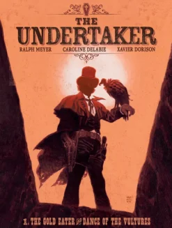 The Undertaker Volume 1: The Gold Eater & Dance of the Vultures