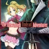 The Unwanted Undead Adventurer Vol. 1