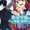The Villainess Stans the Heroes: Playing the Antagonist to Support Her Faves!, Vol. 2